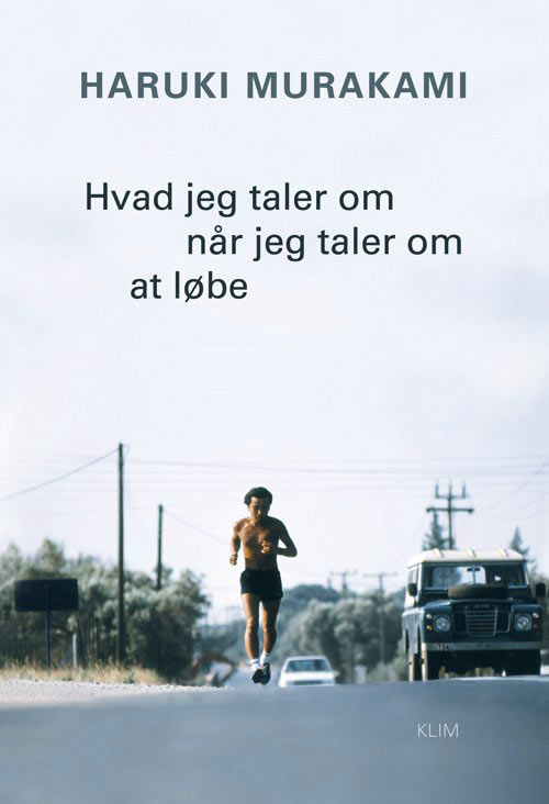 デンマーク語版『走ることについて語るときに僕の語ること』の本の装丁 Hvad jeg taler om når jeg taler om at løbe. Haruki Murakami